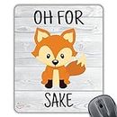 CP038 Oh for Fox Sake Novelty Gift Printed PC Laptop Computer Mouse Mat Pad