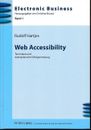 Web accessibility. Techniken und exemplarische Erfolgsmessung. Electronic busine