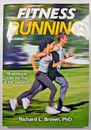 Fitness Running  3rd Edition Richard L. Brown Paperback 2015 Good