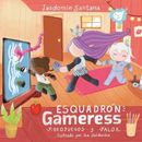 Escuadrn Gameress: Videojuegos y Valor by Isa Saldanha Paperback Book