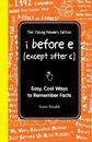 I Before E (Except After C): The Young Readers Edition: Easy, Co