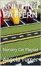 KNITTING PATTERN: Nursery Car Playset