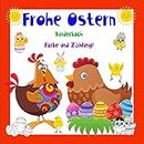 Frohe Ostern Kinderbuch Farbe und Zählung!: Komponiert für Kinder von 4-7 Jahren. Bunte Innenelemente zum Zählen und Färben. Habe Spaß. Viel Glück! (German Edition)