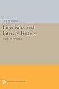 Linguistics and Literary History: Essays in Stylistics (Princeton Legacy Library Book 2270) (English Edition)