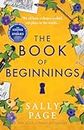 The Book of Beginnings: The new charming and uplifting novel for 2023 from the Sunday Times bestselling author of The Keeper of Stories