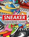 Sneaker Coloring Book: Fashion Designs Coloring Books For Teens And Adults