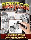 Three Stooges Dots Lines Swirls Coloring Book: Collection Color Puzzle Activity Books For Adults