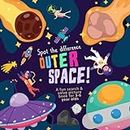 Spot The Difference - Outer Space!: A Fun Search and Solve Picture Book for 3-6 Year Olds