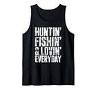 Hunting Fishing Loving Every Day T-Shirt Hunter Canotta