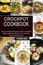 Crockpot Cookbook: Quick and Easy Recipes for Healthy Slow Cooker Meals (Easy