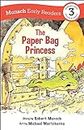 The Paper Bag Princess: (Munsch Early Reader)
