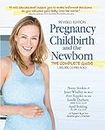 Pregnancy, Childbirth, And The Newborn (2016-5Th Edition): The Complete Guide