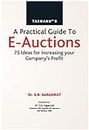 Taxmann’s A Practical Guide to E-Auctions – 75 Ideas for Increasing your Company’s Profit | 2021 Edition