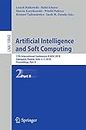 Artificial Intelligence and Soft Computing: 17th International Conference, Icaisc 2018, Zakopane, Poland, June 3-7, 2018, Proceedings