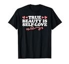True Beauty Is Self Love Impresionante regalo de cuidado personal retro Camiseta