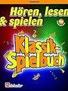 Hören, Lesen & Spielen - Klassik-Spielbuch - Klarinette und Klavier – ISBN 9789043154826 - Musiknoten 36 Seiten