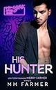 His Hunter (Omegas After Dark Book 1) (English Edition)