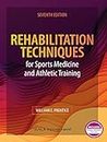 Rehabilitation Techniques for Sports Medicine and Athletic Training: Seventh Edition