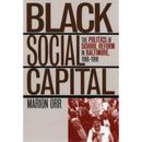 Black Social Capital: The Politics Of School Reform In Baltimore, 1986-1999