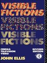 Visible Fictions: Cinema: Television: Video, Ellis 9781138835047 New..