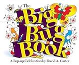 The Big Bug Book: A Pop-Up Celebration by David A. Carter (David Carter's Bugs)