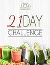 21 Day Absolute Juicing Challenge: Live A Healthier Lifestyle - Use Your Juicer Blender Machine Juicing Glass Bottles & Juicing Labels - Discover Juicing Tool Breville Juice Extractor Detox Recipes