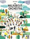 The Walkabout Orchestra: postales de todo el mundo de Chlo