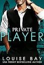 Private Player: A Billionaire Romance (The Doctors Series)