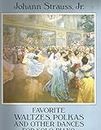 Johann strauss ii: favorite waltzes polkas and other dances for solo piano piano (Dover Classical Piano Music)