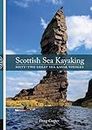 Scottish Sea Kayaking: Sixty-Two Great Sea Kayak Voyages