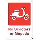 Bioprocess Cartel decorativo de metal con texto en inglés "No Scooters Or Mopeds" (20 x 30 cm)