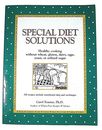 Special Diet Solutions: Healthy Cooking without Wheat Gluten Dairy Eggs...
