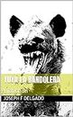 Yuya la bandolera: Bioficción (Spanish Edition)