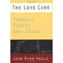 The Love Cure Therapy Erotic and Sexual Jungian Classics Series