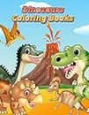 Dinosaurs Coloring Books: Dinosaur Activity Book For Toddlers and Adult Age, Childrens Books Animals For Kids Ages 3 4-8 (Coloring Books For Kids Ages 4-8 Animals, Band 1)