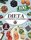 Dieta antiinflamatoria: Elige nutrirte con 100 recetas infalibles a color y un plan nutricional incluido, que te ayudarán a comer para sanar y a reducir tu inflamación de forma natural.
