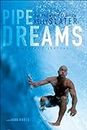 Pipe Dreams: A Surfer's Journey