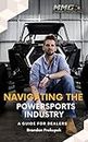 Navigating the Powersports Industry: A guide for dealers