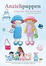 Anziehpuppen Amigurumi- Häkelanleitungen: Anleitungen für 5 große Puppen mit Kleidung, Schuhen und Accessoires, einen kleinen Bären und eine große Tragetasche ... Häkelanleitungen 3) (German Edition)