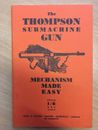 The Thompson Submachine Gun Mechanism Made Easy (Paperback)