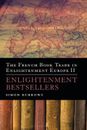 The French Book Trade in Enlightenment Europe II: Enlightenment Bestsellers de S