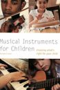 Musical Instruments for Children: Choosing what's by Crozier, Richard 0600615715