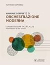 Manuale Completo di Orchestrazione Moderna: L'Orchestrazione dalla A alla Z