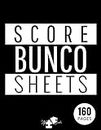 Bunco Score Sheets: Bunco Tally Sheets Dice Game Kit Party Supplies Paper Scorecards Pads Set Gifts Large Print | Volume 3