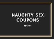 Naughty Sex Coupons for him: 20 Sexy Love Vouchers Erotic Games Valentine's Day Idea Gift Birthday