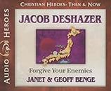 Jacob Deshazer Audiobook: Forgive Your Enemies (Christian Heroes: Then & Now)