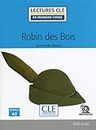 ROBIN DES BOIS - NIVEAU 2/A2 - LIVRE + AUDIO TELECHARGEABLE (LECTURES FRANCAIS FACILE)