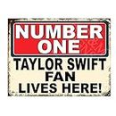 Metal Sign Plaque Poster Print Number One Taylor Swift Fan Lives Here Gift Dad Mum Man Cave Shed Home Bar Ref5592 (10x8 inches (Approx) 25cmx20cm)
