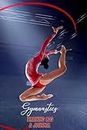 Gymnastics Training Log & Journal: Track Your Gymnastics Progress with A Comprehensive Training Notebook