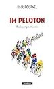 Im Peloton: Radsportgeschichten